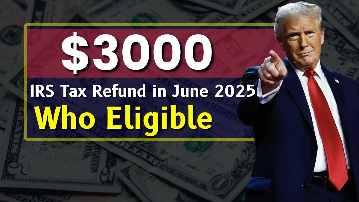 IRS Tax Refund in June 2025